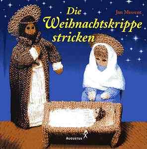 Die Weihnachtskrippe stricken   Jan Messent   Augustus Verlag  