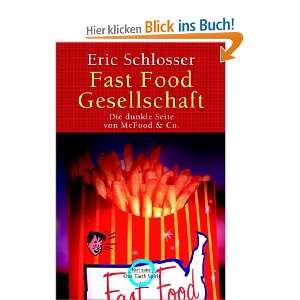 Fast Food Gesellschaft  Eric Schlosser Bücher