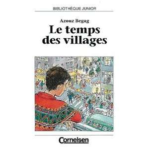 Bibliothèque Junior Le temps des villages  Azouz Begag 