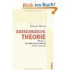 Soziologische Theorie. Bd. 1 Band 1 Grundlegung durch die Klassiker