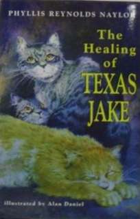 The Healing of Texas Jake (The Cat Pack #2) 0689811241  