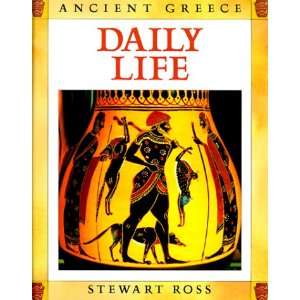 ANCIENT GREECE DAILY LIFE  Stewart Ross Books