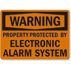   Property Protected By Electronic Alarm System Plastic Sign, 14 x 10