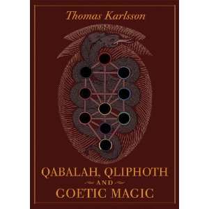 Qabalah, Qliphoth and Goetic Magic Thomas Karlsson, Timo Ketola 