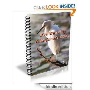 Bird Watching, A Beginners Guide Dot Staaf  Kindle Store