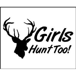     Hunting / Outdoors   Girls Hunt Too   Truck, iPad, Gun or Bow Case