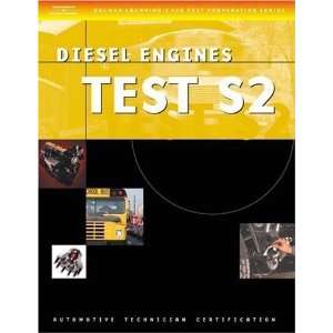 ASE Test Preparation Series School Bus (S2) Diesel Engines (ASE Test 