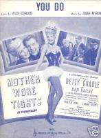 MOTHER WORE TIGHTS Pin Up GAL Betty Grable YOU DO 1947  