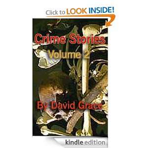  Crime Stories Volume 2 eBook David Grace Kindle Store