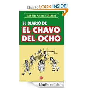 El diario del chavo del ocho (Spanish Edition) Roberto Gómez 
