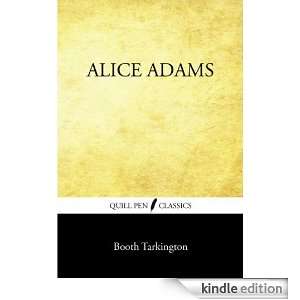 Alice Adams by Booth Tarkington Booth Tarkington  Kindle 