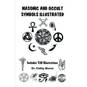   Masonic and Occult Symbols Illustrated [Paperback] Cathy Burns Books