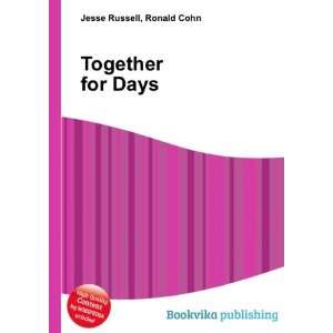  Together for Days Ronald Cohn Jesse Russell Books