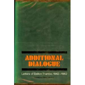   Dialogue Letters of Dalton Trumbo 1942 1962 Dalton Trumbo Books