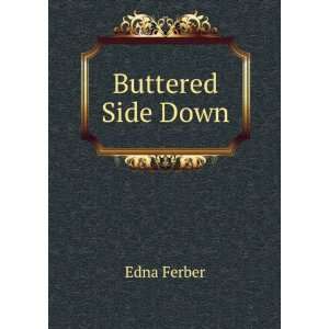  Buttered Side Down Edna Ferber Books