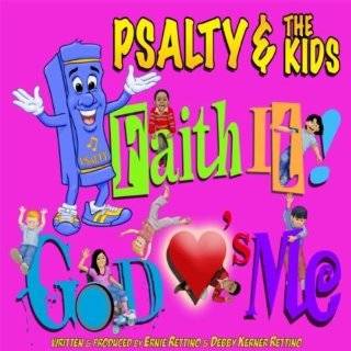 Psaltys Faith It God Loves Me by Ernie Rettino, Debby Kerner Rettino 