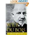 Du Bois, 1919 1963 The Fight for Equality and the American 