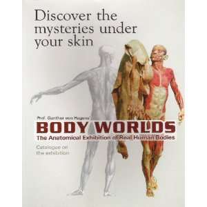  Prof. Gunther Von Hagens Body Worlds The Anatomical 