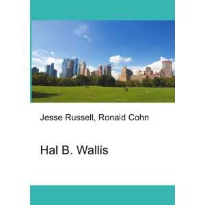  Hal B. Wallis Ronald Cohn Jesse Russell Books