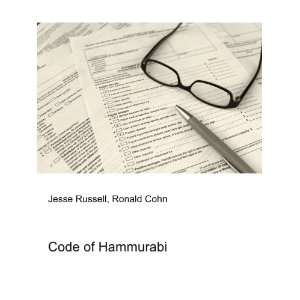  Code of Hammurabi Ronald Cohn Jesse Russell Books