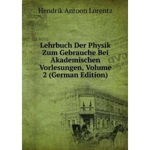   Vorlesungen, Volume 2 (German Edition) Hendrik Antoon Lorentz Books