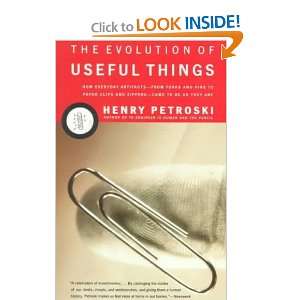  The evolution of useful Things Henry Petroski Books