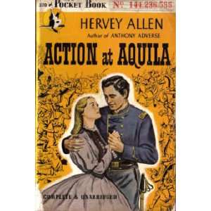  Action at Aquila (Pocket Books 370) Hervey Allen Books