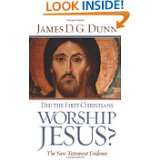   Jesus? The New Testament Evidence by James D. G. Dunn (Jul 15, 2010