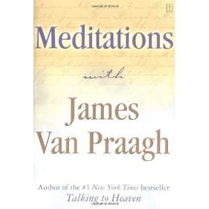   Meditations with James Van Praagh [Paperback] James Van Praagh Books