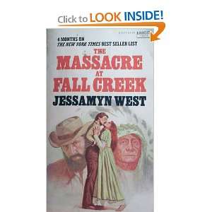  Massacre At Fall Creek Jessamyn West Books