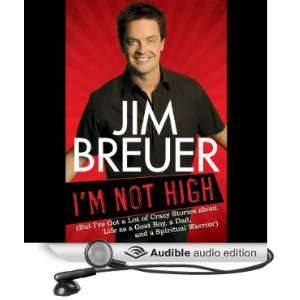  Im Not High (Audible Audio Edition) Jim Breuer Books