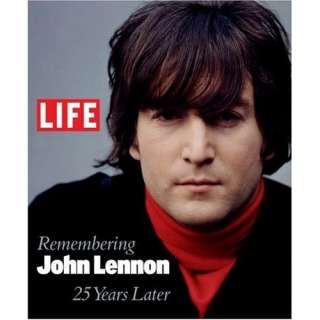  Life Remembering John Lennon 25 Years Later LIFE 