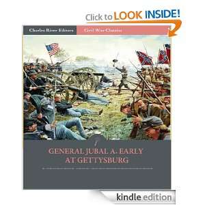 General Jubal A. Early at Chancellorsville Account of the Battle from 