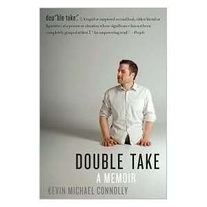  Double Take A Memoir by Kevin Michael Connolly Books
