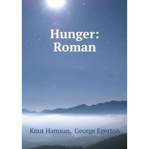 Hunger Roman George Egerton Knut Hamsun  Books