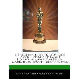  The Celebrity 411 Spotlight on Leslie Jordan, Including 