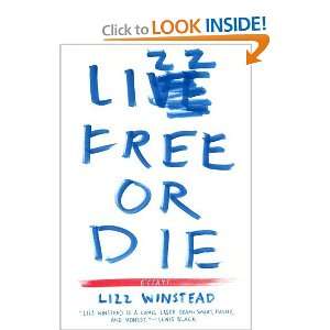 Lizz Free or Die Essays [Hardcover] Lizz Winstead  Books