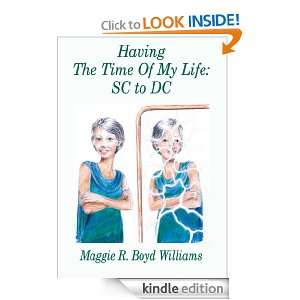   My Life SC to DC Maggie R. Boyd Williams  Kindle Store