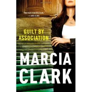  Guilt by Association [Hardcover] Marcia Clark Books