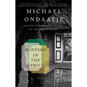  Running in the Family [Paperback] Michael Ondaatje Books