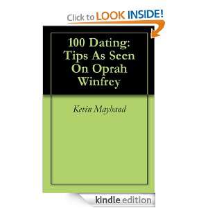 100 Dating Tips As Seen On Oprah Winfrey Kevin Mayhand  