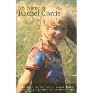    My Name Is Rachel Corrie [MY NAME IS RACHEL CORRIE  OS] n/a Books