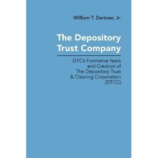   & Clearing Corporation (DTCC) Paperback by Jr. William T. Dentzer