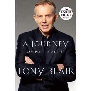  By Tony Blair A Journey My Political Life (Random House 