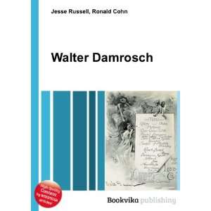  Walter Damrosch Ronald Cohn Jesse Russell Books