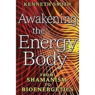Awakening the Energy Body (Paperback).Opens in a new window