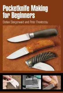   NEW, STEP BY STEP BEGINNERS GUIDE TO MAKING CUSTOM POCKETKNIVES  