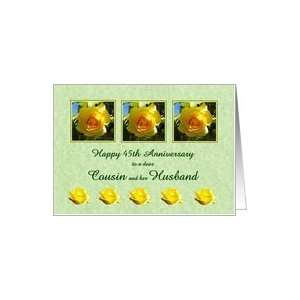  Happy 45th Anniversary Cousin and her Husband   Yellow Rose Flowers 