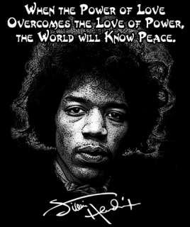 Jimi Hendrix Quote T Shirt POWER of LOVE, PEACE Occupy Protest 99% 
