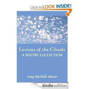 Envious of the Clouds Amy Michelle Mosier  Kindle Store